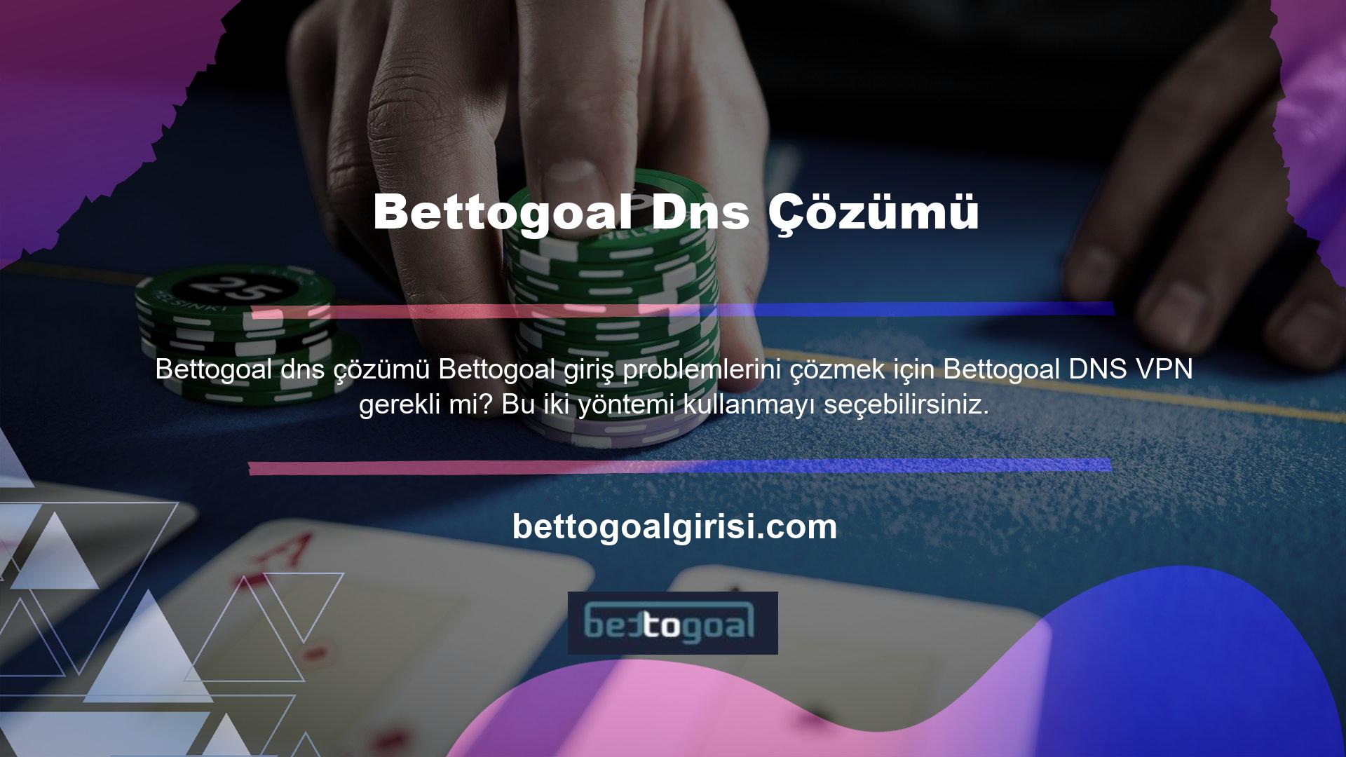 Bu iki yoldan hiçbirini sevmiyorum, bu yüzden Bettogoal DNS ayarları bana neden Bettogoal sitesini kullanamayacağımı söylemiyor